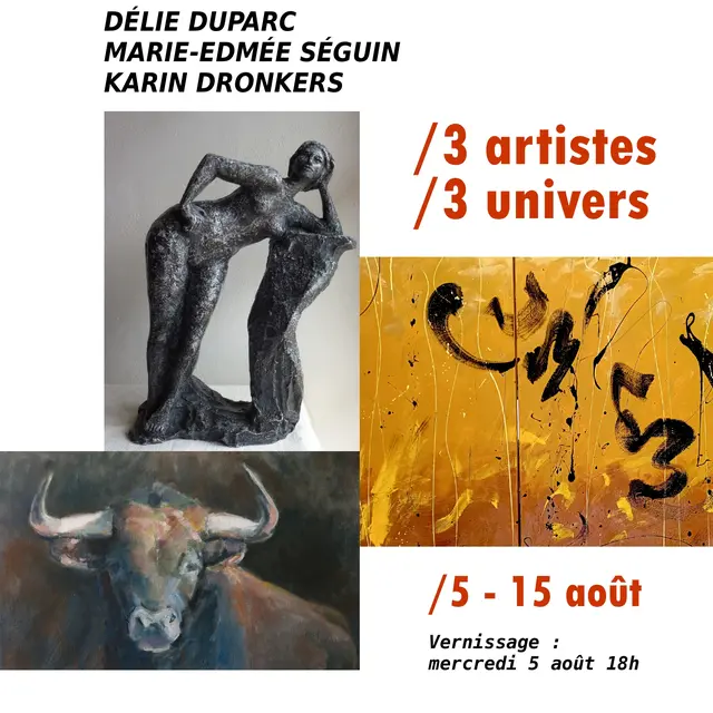 Exposition | Délie Duparc, Marie-Edmée Séguin et Karin Dronkers._Moissac