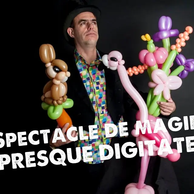 Spectacle de magie - Le presque digitateur_Sixt-Fer-à-Cheval