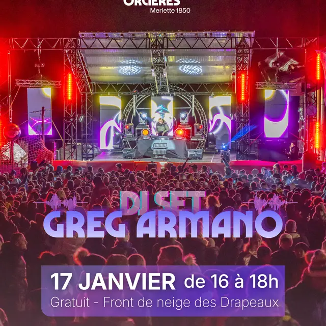DJ Set - GReg Armano en live !_Orcières