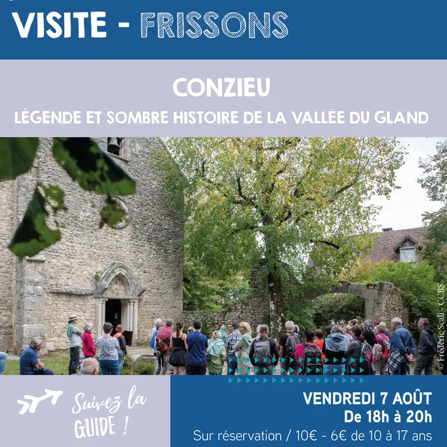Visite frisson : Légende et sombre histoire de la Vallée du Gland : Conzieu