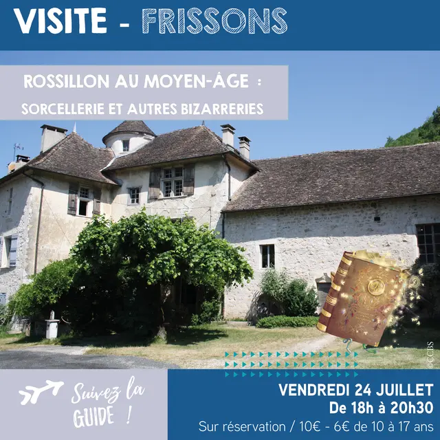 Visite frisson : Rossillon au Moyen-Âge; sorcellerie et autres bizarreries