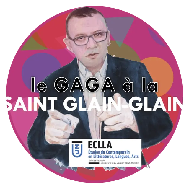 Le Gaga à la saint Glain-Glain_La Ricamarie