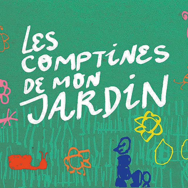 Les comptines de mon jardin