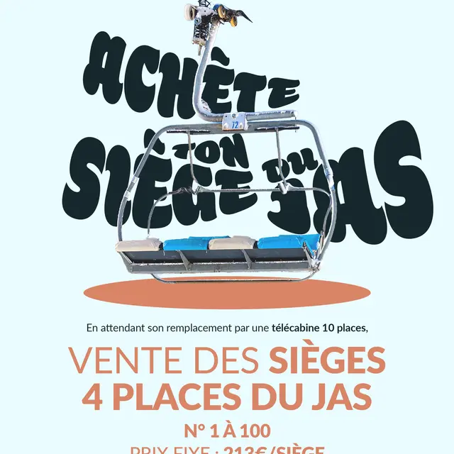 Achète un siège du télésiège du Jas_Superdévoluy