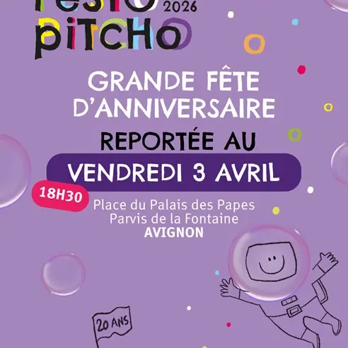 Grande fête d'anniversaire de Festo Pitcho - REPORTEE_Avignon