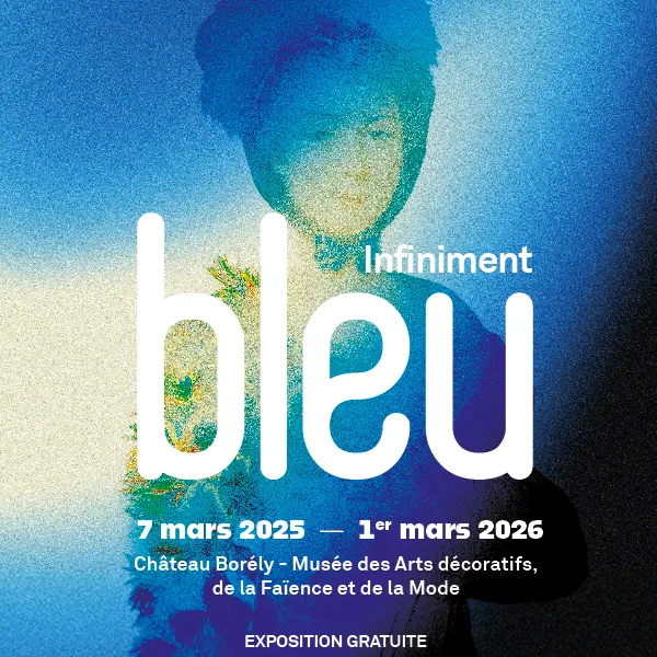Infiniment bleu. Arts décoratifs, peinture et mode au Château Borély_Marseille