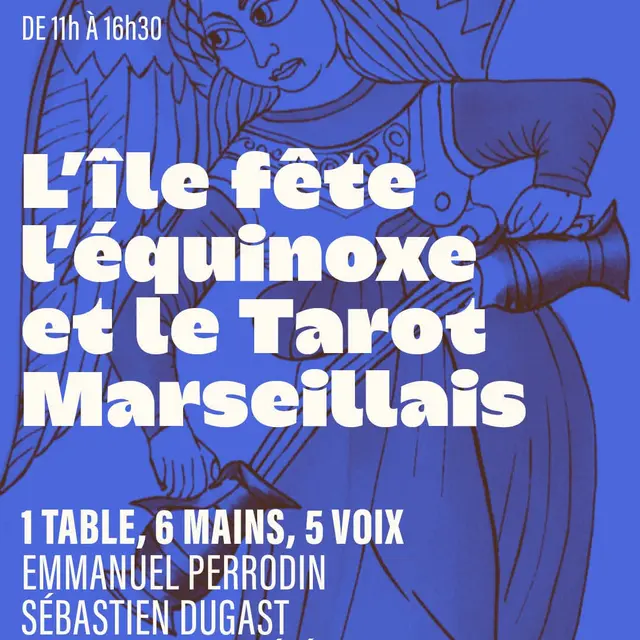 L'île fête l'équinoxe et le tarot marseillais_Marseille
