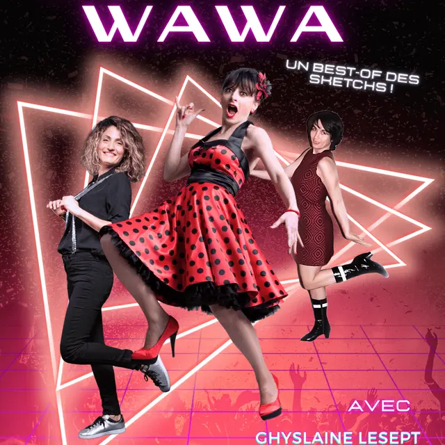 Spectacle - Les Chipies Wawa_Toulon