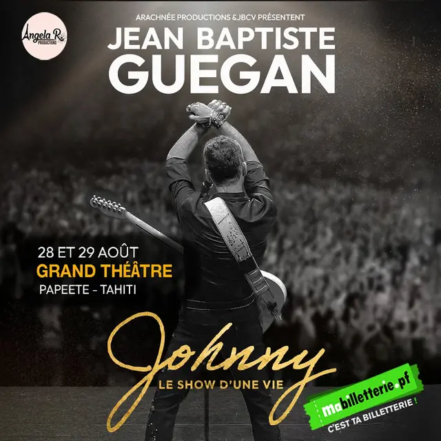 Concert Jean-Baptiste GUEGAN - Johnny le show d'une vie_Papeete
