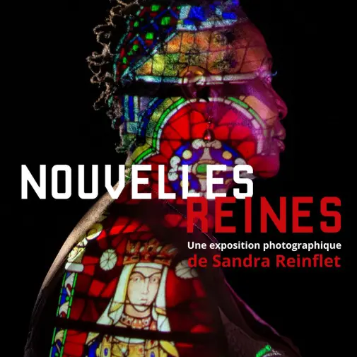 Exposition - Nouvelles Reines de Sandra Reinflet