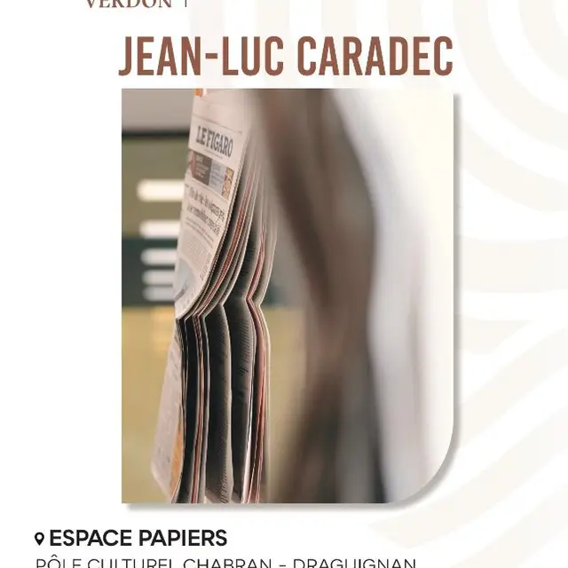 Exposition Jean-Luc Caradec_Draguignan