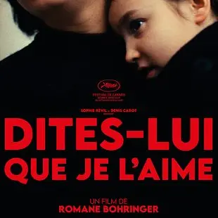 Au cinéma Le Cigalon : DITES-LUI QUE JE L’AIME_Cucuron