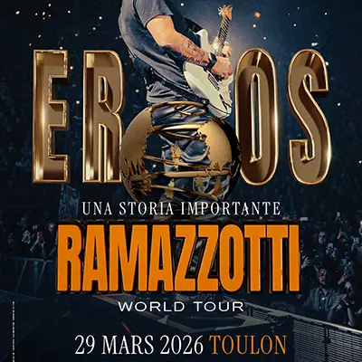 Concert - Eros Ramazzotti World Tour_Toulon