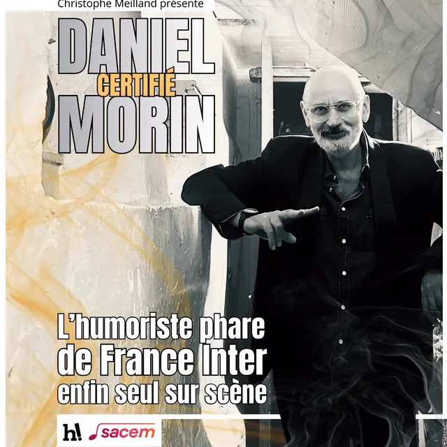 Spectacle - Daniel Morin Daniel certifié Morin_Toulon