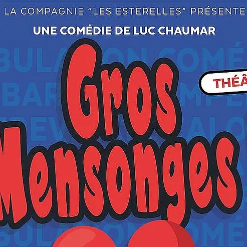 Gros mensonges - Une comédie au profit de l'association Léo_Saint-Raphaël