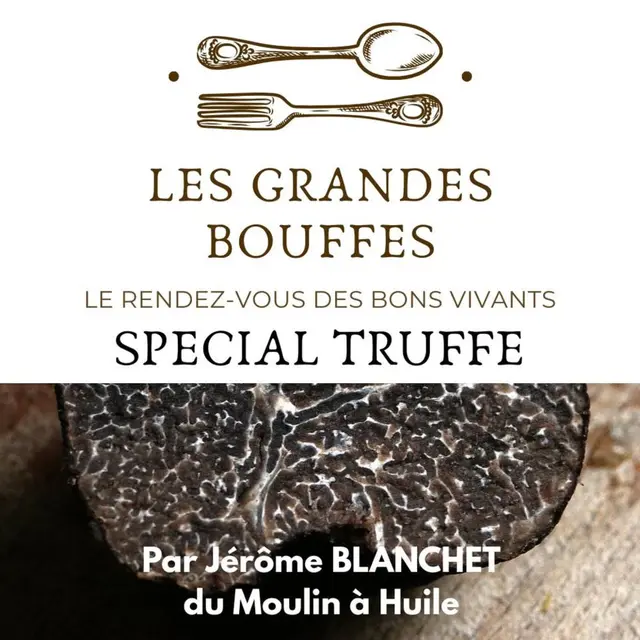 Les Grandes Bouffes 'Spécial Truffe' - Mas des Escarades_Buisson