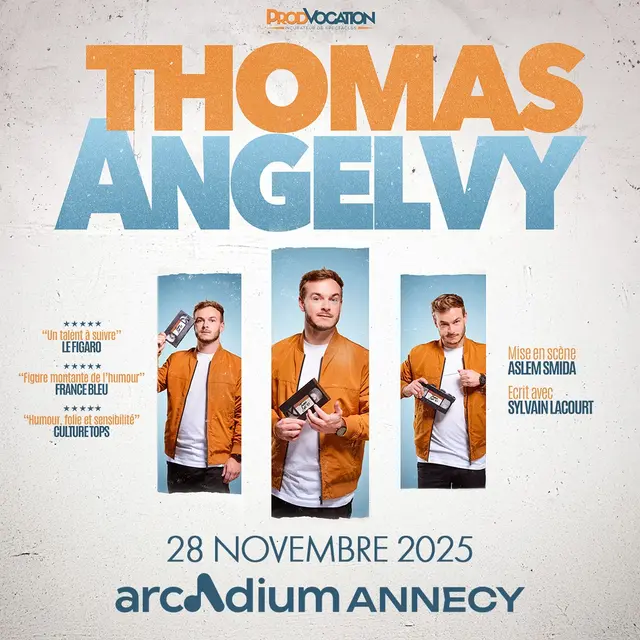 Spectacle d'humour : Thomas Angelvy_Annecy