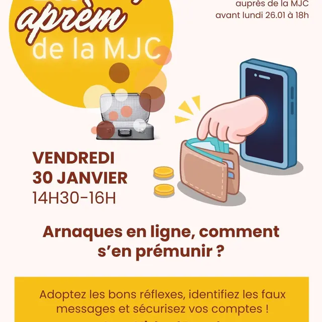 Les aprèm' de la MJC - Arnaques en ligne, comment s’en prémunir ?_Saint-Gervais-les-Bains