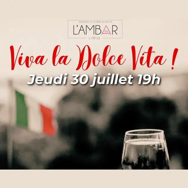 Soirée Dolce Vita à L'Ambar à Eygalières 30.07.26