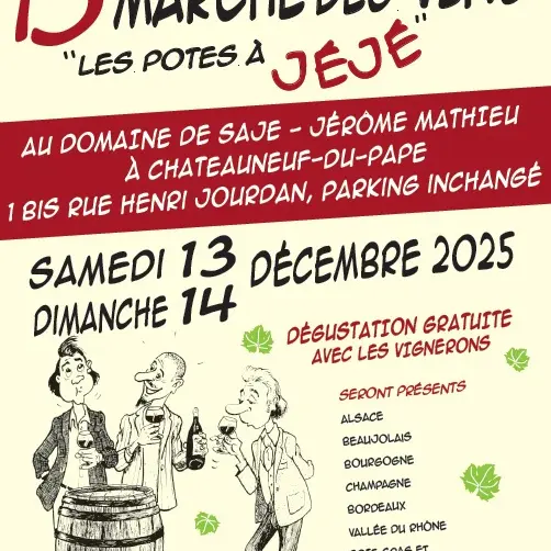 13ème Marché des Vins  les Potes à Jéjé_Châteauneuf-du-Pape
