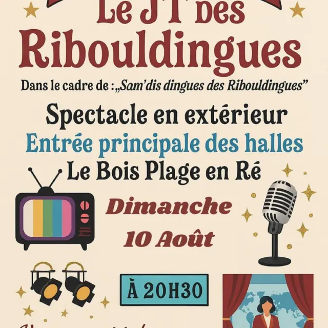 Spectacle Le JT des Ribouldingues par les Ribouldingues_Le Bois-Plage-en-Ré