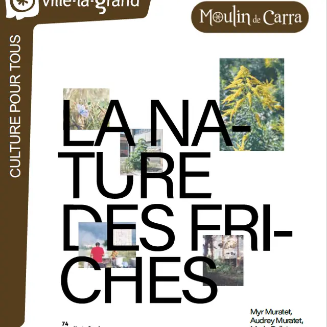 Exposition photo : La nature des friches au Moulin de Carra_Ville-la-Grand