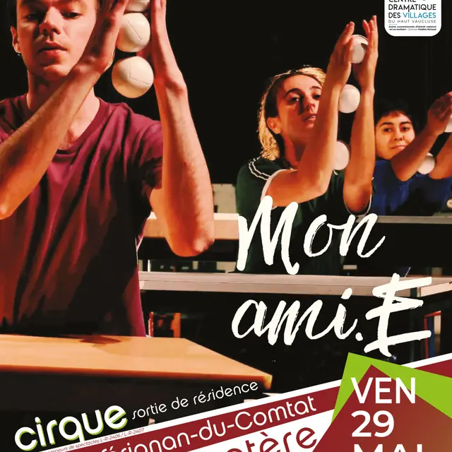 Cirque « SORTIE DE RÉSIDENCE MON AMI.E » - Naturoptère_Sérignan-du-Comtat
