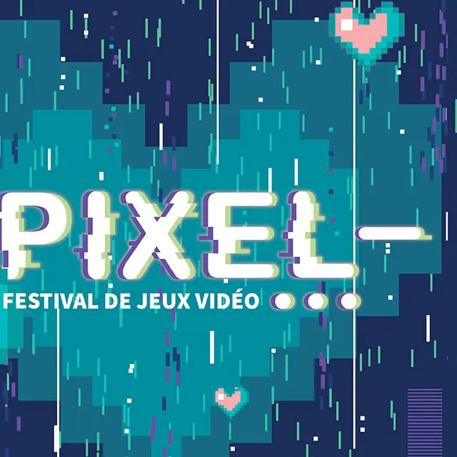 PIXEL 2026 : Festival de jeux vidéo_Villard-Bonnot