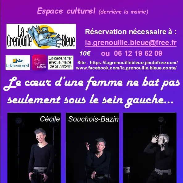 Spectacle - Le coeur d'une femme ne bat pas...._Saint-Antonin-du-Var