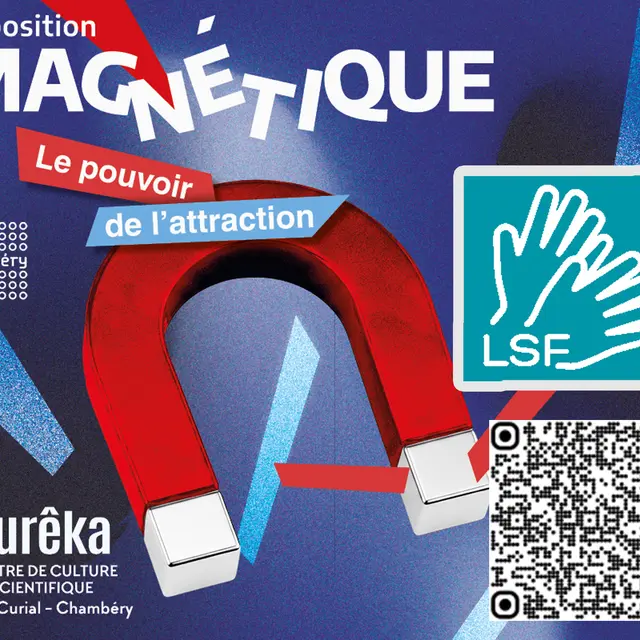 Visite guidée de l’exposition Magnétique, le pouvoir de l'attraction bilingue français – Langue des signes française_Chambéry
