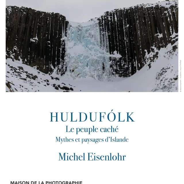 Exposition - Michel Eisenlohr Huldufólk, le peuple caché/mythes et paysages d’Islande_Toulon