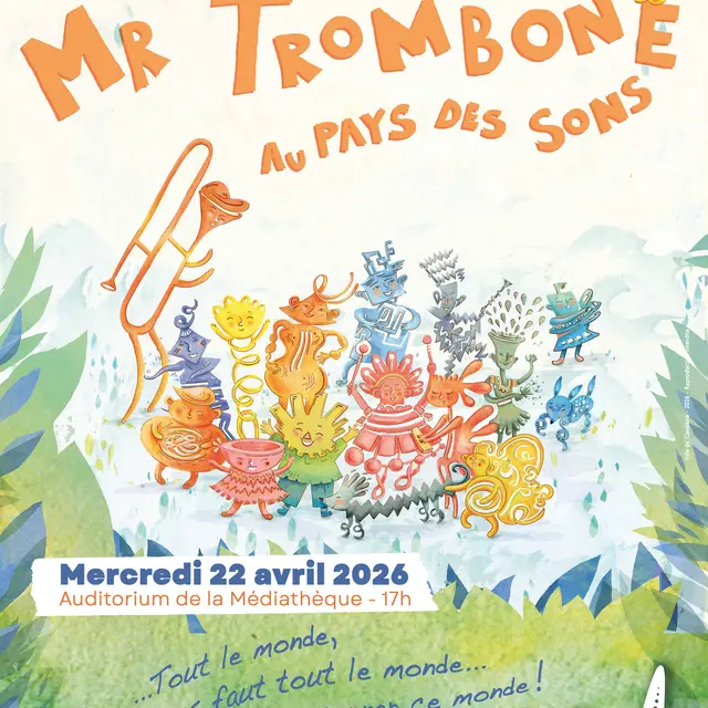 Spectacle musical pour enfants : Mr Trombone au pays des sons_Cavalaire-sur-Mer