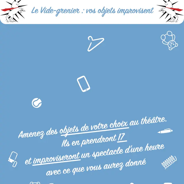 Théâtre d'improvisation  Le Vide-Greniers : vos objets improvisent_Annecy