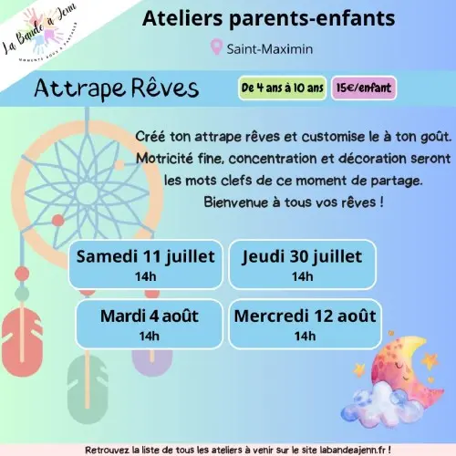 Atelier parent/enfant : Attrape rêves -  (enfants 4 ans à 10 ans)_Saint-Maximin-la-Sainte-Baume