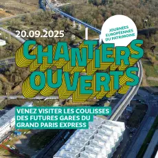 Visite Guidée :  Chantiers ouverts, visitez les coulisses des futures gares_La Courneuve