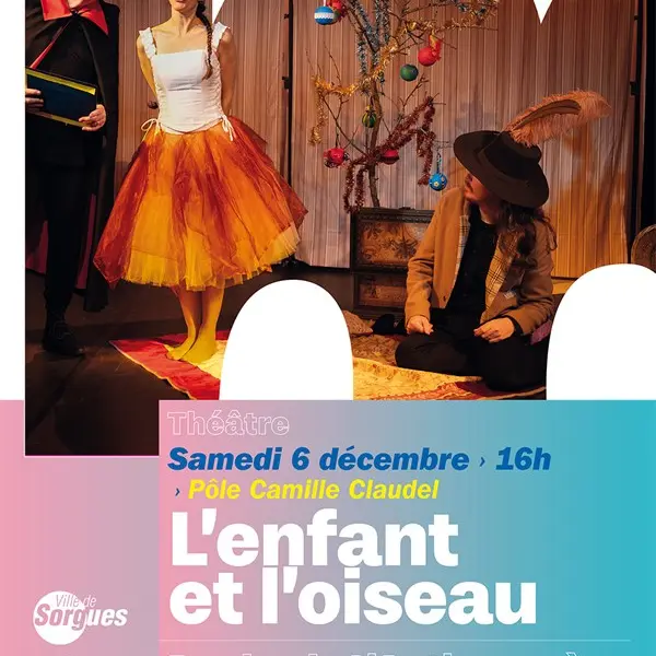 Spectacle Jeune Public - L'enfant et l'oiseau_Sorgues
