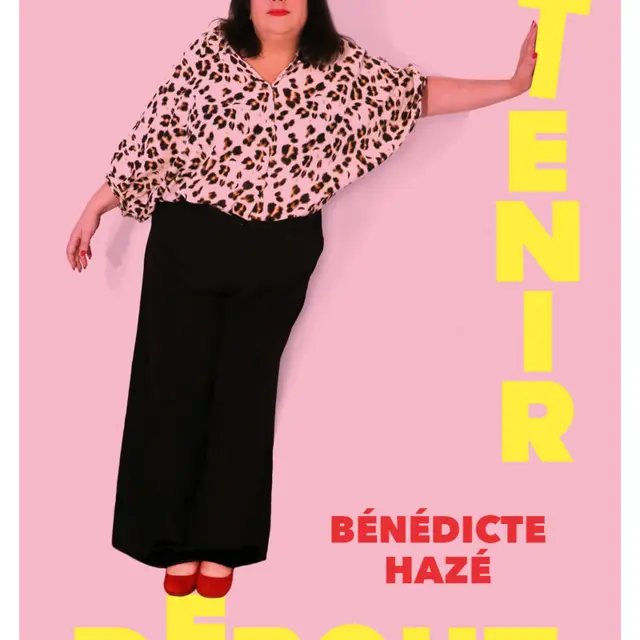 Bénédicte Hazé : tenir debout_Marseille