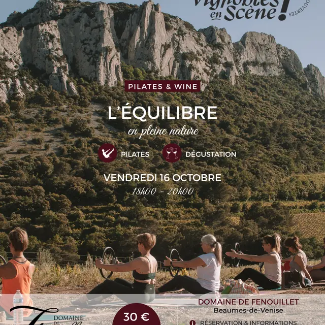 Vignobles en Scène : Pilates & Wine au Domaine de Fenouillet_Beaumes-de-Venise