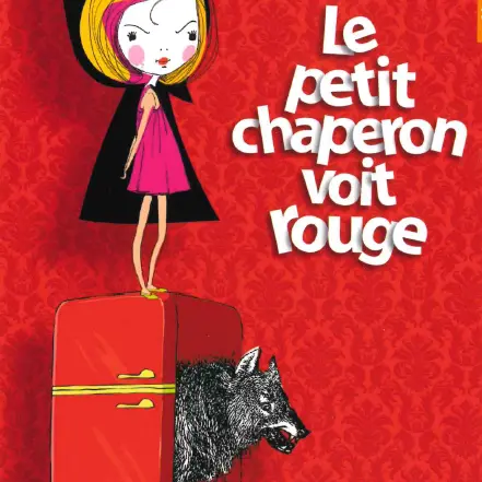 Spectacle Le petit chaperon voit rouge_Vence