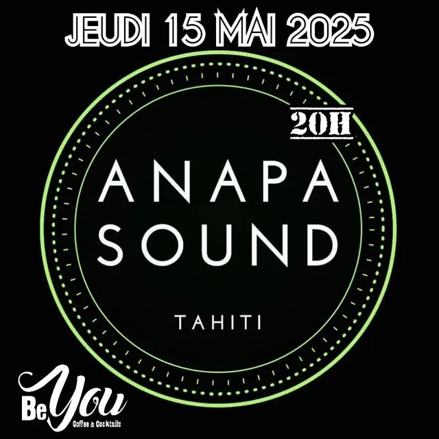 Anapa Sound en concert - Be You Tahiti_Papeete