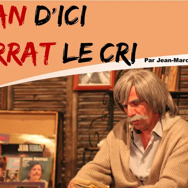 Spectacle : JEAN D’ICI – FERRAT LE CRI_Abondance