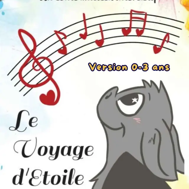 Le voyage d'Etoile version 0 à 3 ans