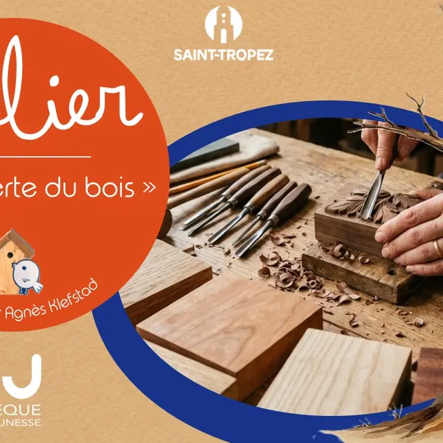 Atelier - Découverte du bois_Saint-Tropez