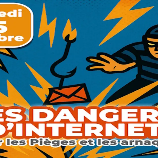Conférence : Les dangers d'internet ; éviter les pièges et les arnaques