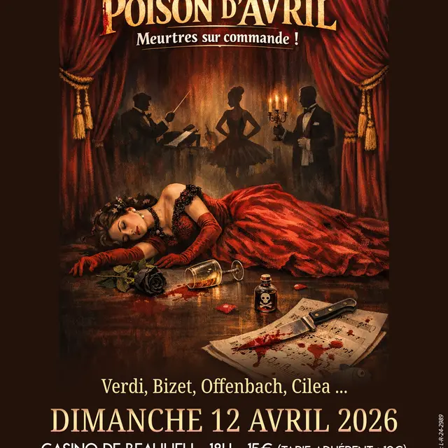 Concert lyrique - Poison d’avril ou la mort sur commande_Beaulieu-sur-Mer