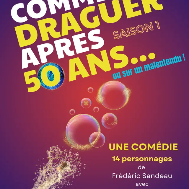 Spectacle - Comment draguer après 50 ans (Saison 1)_Toulon