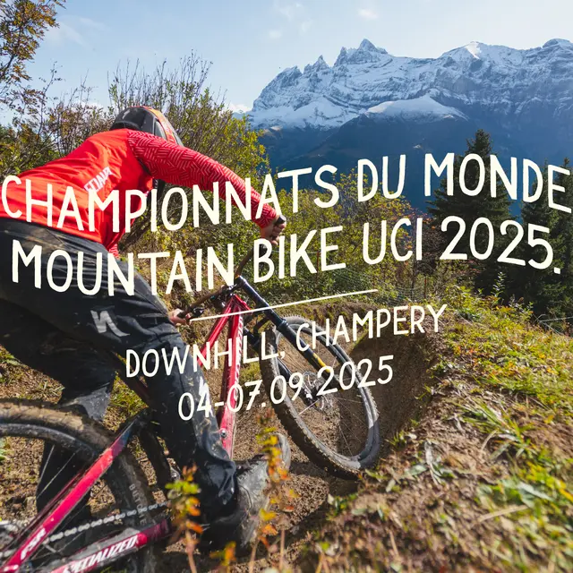 Championnats du Monde Mountain Bike UCI  2025 - Downhill_Champéry