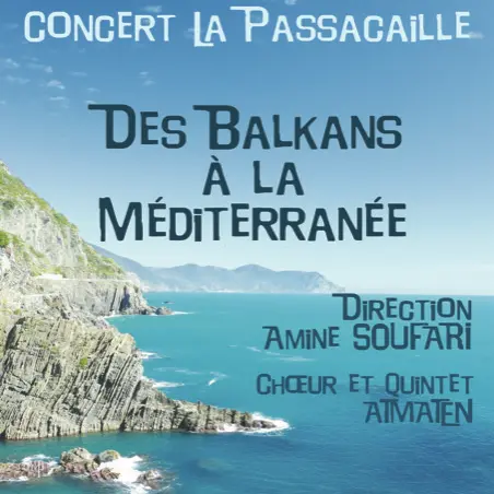 Concert la Passacaille : Des Balkans à la Méditerranée_Martigues