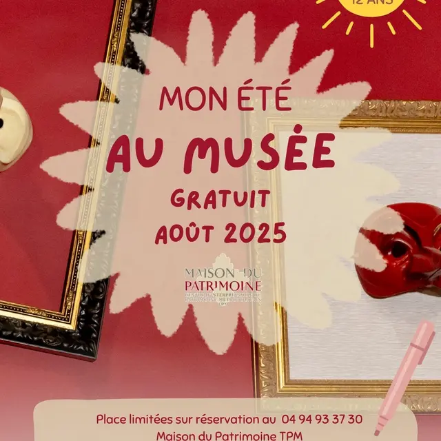 Mon été au musée - Maison du Patrimoine_Ollioules