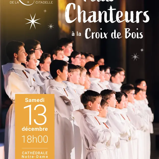 Concert de Noël des Nuits de la Citadelle : Les Petits Chanteurs à la Croix de Bois_Sisteron